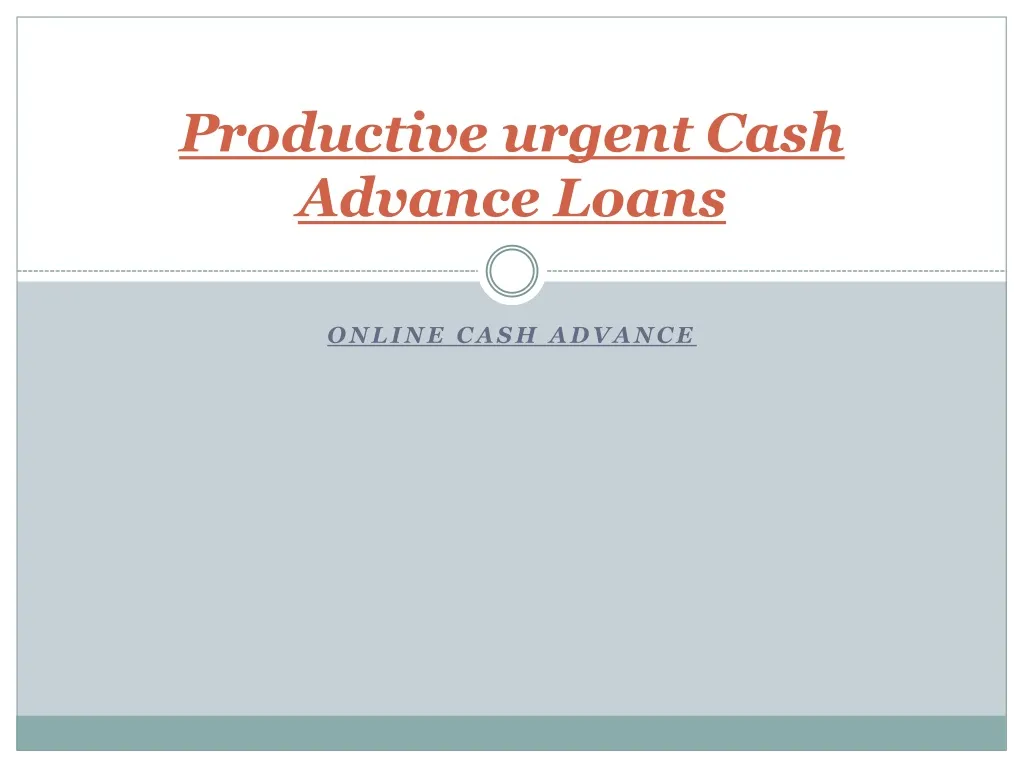 productive urgent cash advance loans