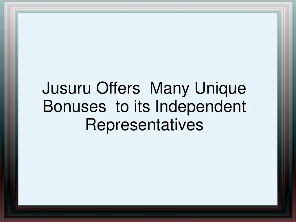 jusuru offers many unique bonuses