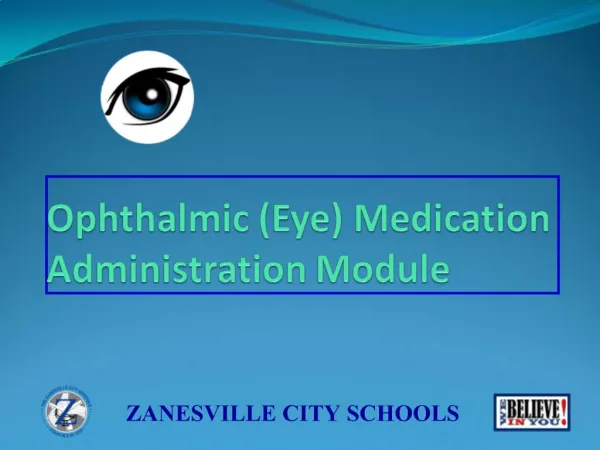Ophthalmic Eye Medication Administration Module