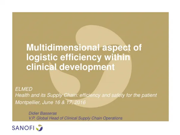 Multidimensional aspect of logistic efficiency within clinical development
