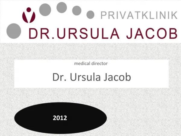 Medical director Dr. Ursula Jacob