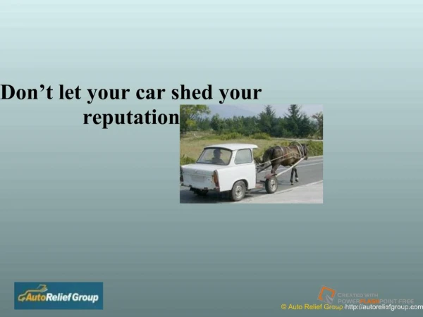 Don't Let Your Car Shed Your Reputation