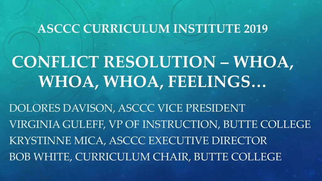 asccc curriculum institute 2019 conflict resolution whoa whoa whoa feelings
