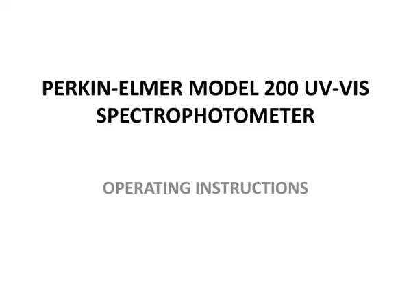 PERKIN-ELMER MODEL 200 UV-VIS SPECTROPHOTOMETER