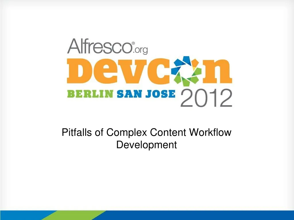 pitfalls of complex content workflow development