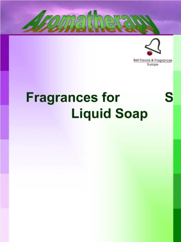 Fragrances for Shower Gel Liquid Soap