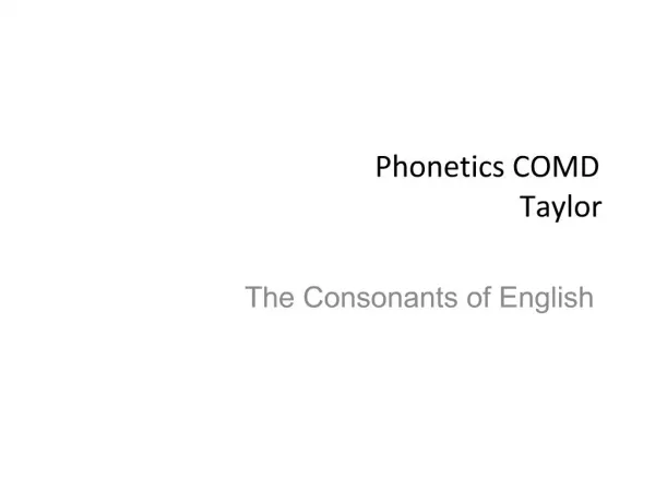 Phonetics COMD Taylor