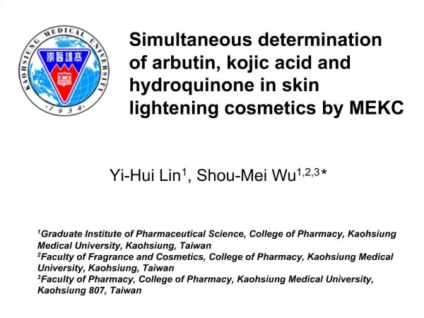 Simultaneous determination of arbutin, kojic acid and hydroquinone in skin lightening cosmetics by MEKC