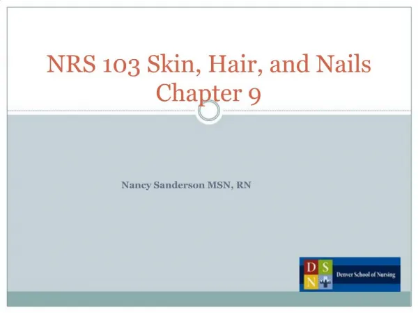 NRS 103 Skin, Hair, and Nails Chapter 9