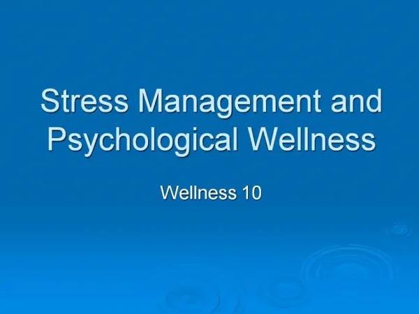 Stress Management and Psychological Wellness