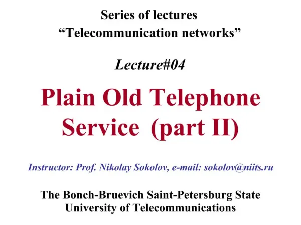 Lecture04 Plain Old Telephone Service part II