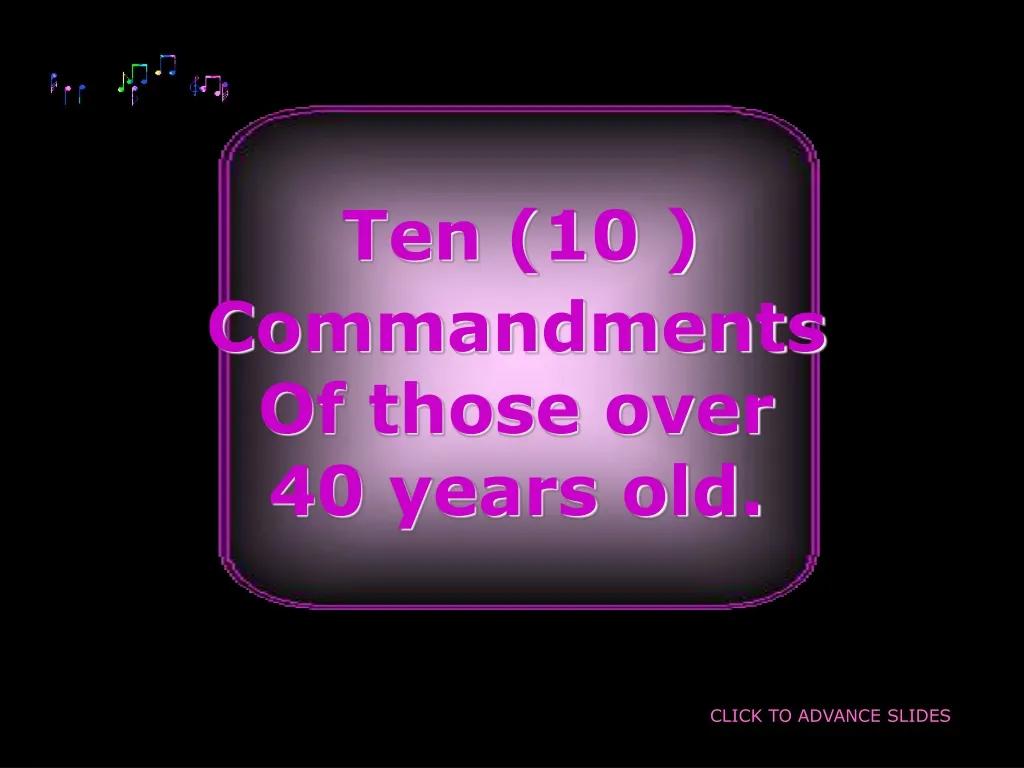 ten 10 commandments of those over 40 years old