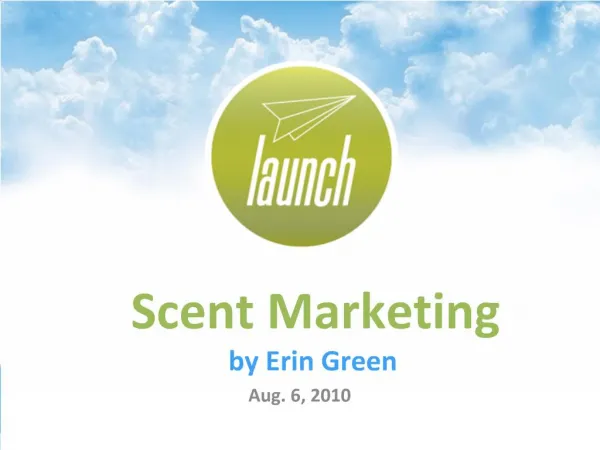 Scent Marketing by Erin Green