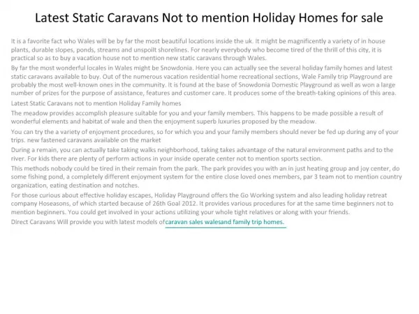 Latest Static Caravans Not to mention Holiday Homes for sale