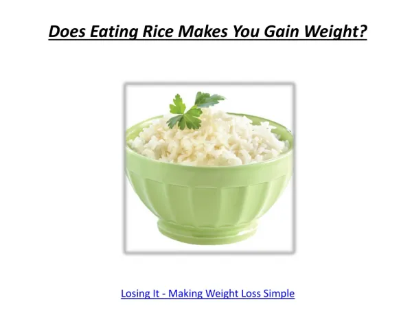 Does Eating Rice Makes You Gain Weight?