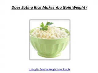 Does Eating Rice Makes You Gain Weight? - slide 1