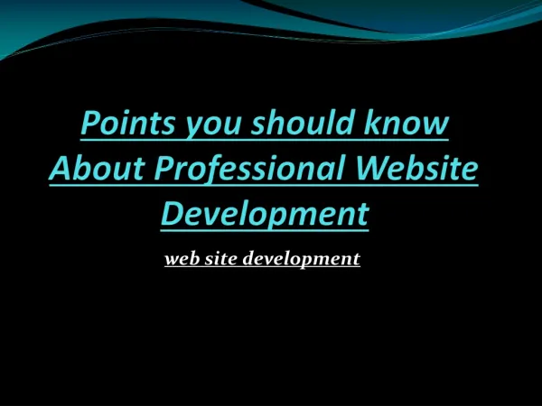Points you should know About Professional Website Developmen