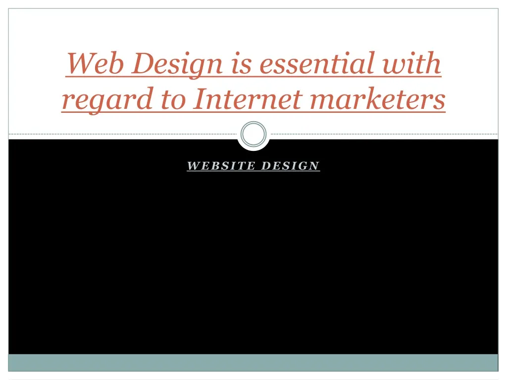 web design is essential with regard to internet marketers