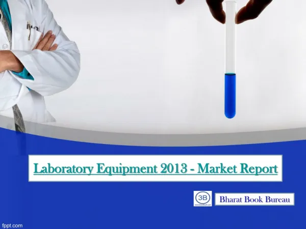 Laboratory Equipment 2013 - Market Report