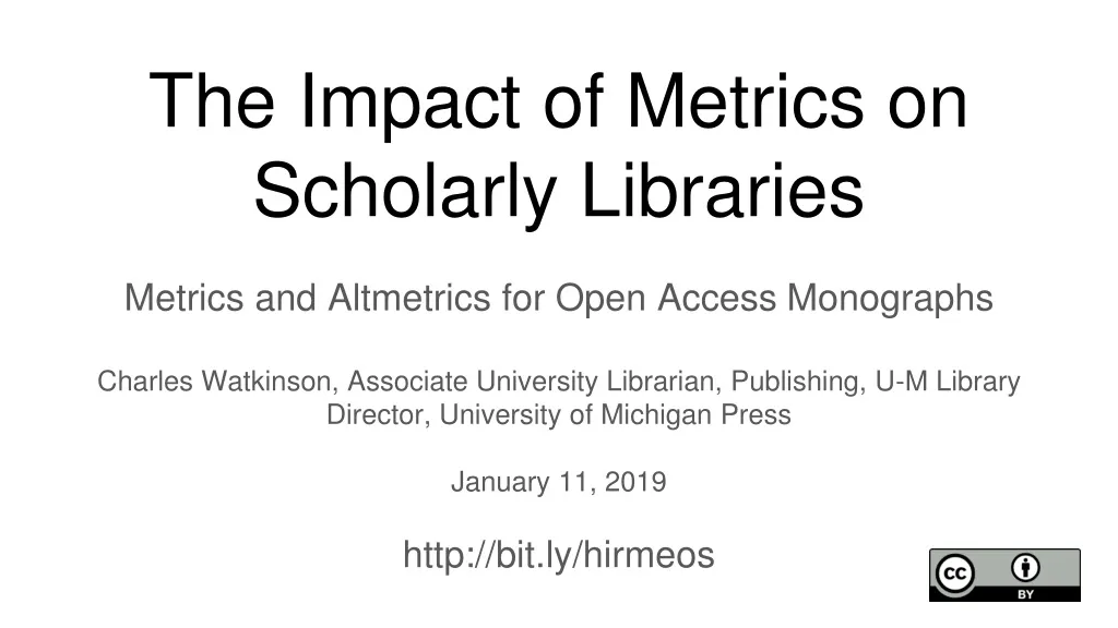 the impact of metrics on scholarly libraries
