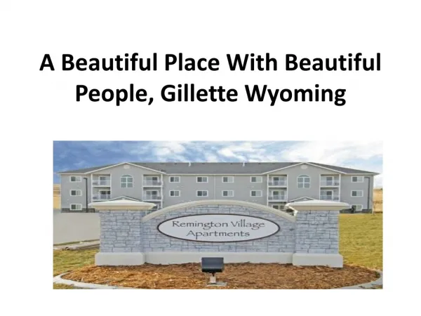 A Beautiful Place With Beautiful People, Gillette Wyoming