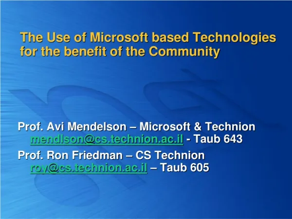 The Use of Microsoft based Technologies for the benefit of the Community