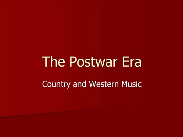 The Postwar Era