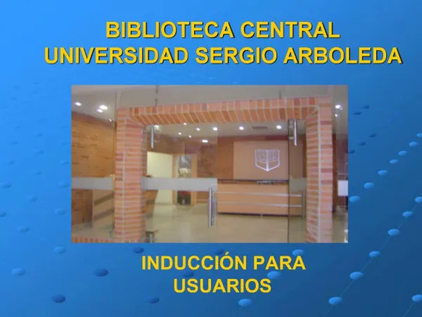 BIBLIOTECA CENTRAL UNIVERSIDAD SERGIO ARBOLEDA
