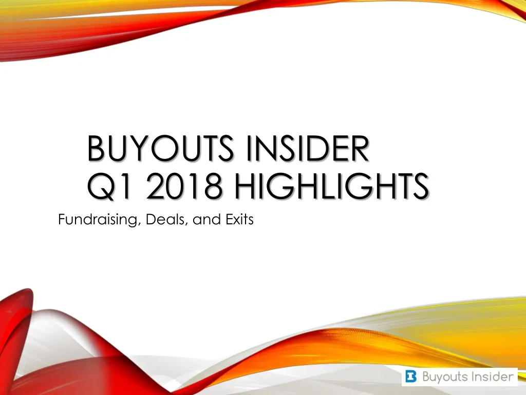 buyouts insider q1 2018 highlights
