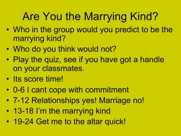 Are You the Marrying Kind