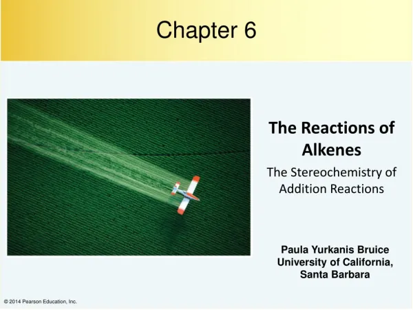 The Reactions of Alkenes The Stereochemistry of Addition Reactions