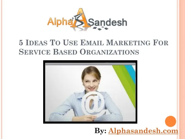 Ideas To Use Email Marketing For Service Based Organization