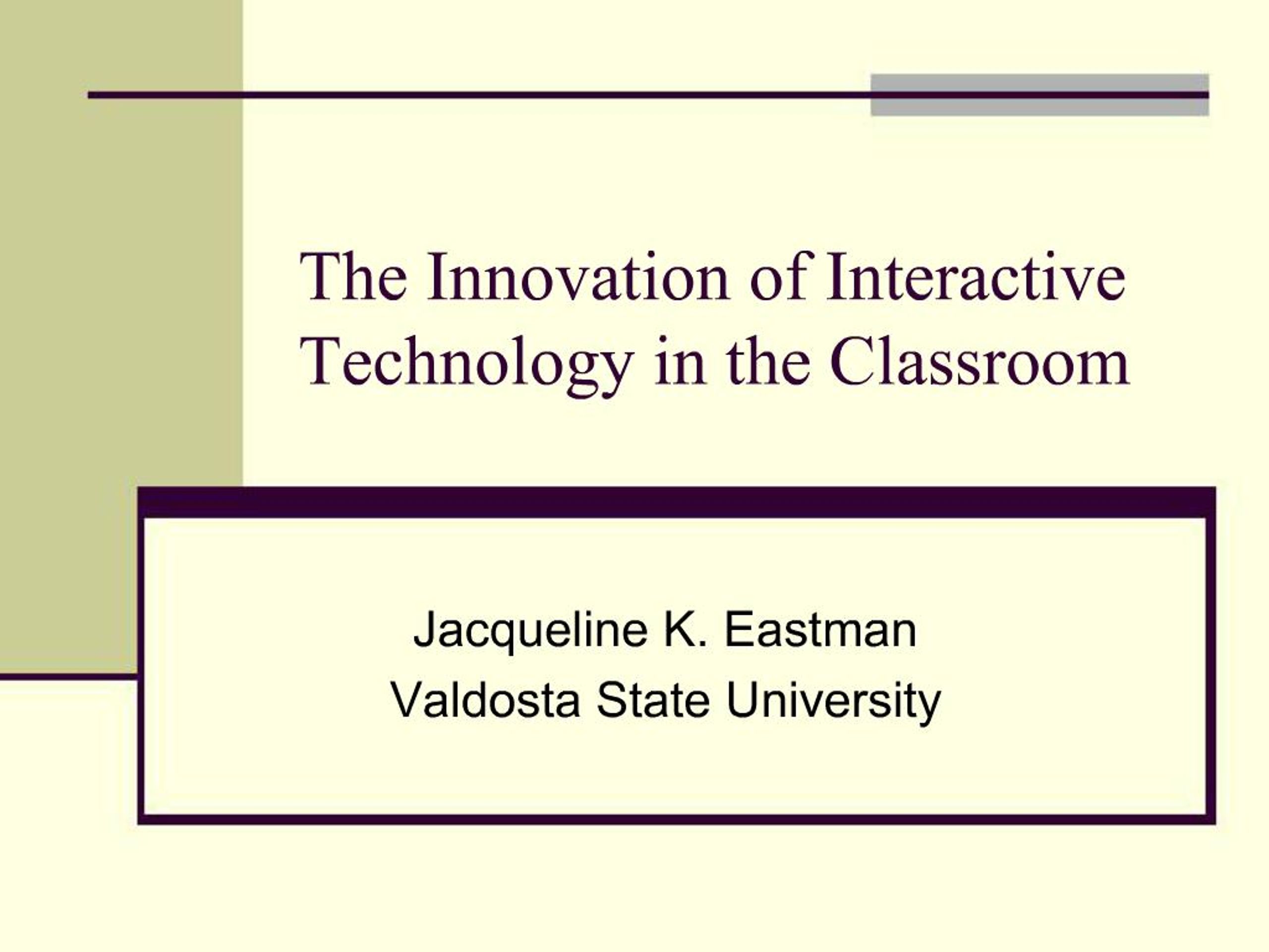 PPT - The Innovation of Interactive Technology in the Classroom ...
