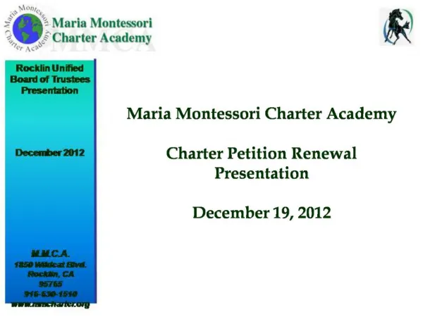 Maria Montessori Charter Academy Charter Petition Renewal Presentation December 19, 2012