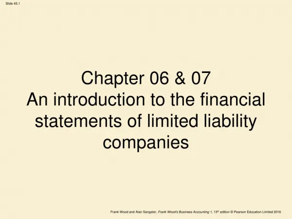 Chapter 06 &amp; 07 An introduction to the financial statements of limited liability companies
