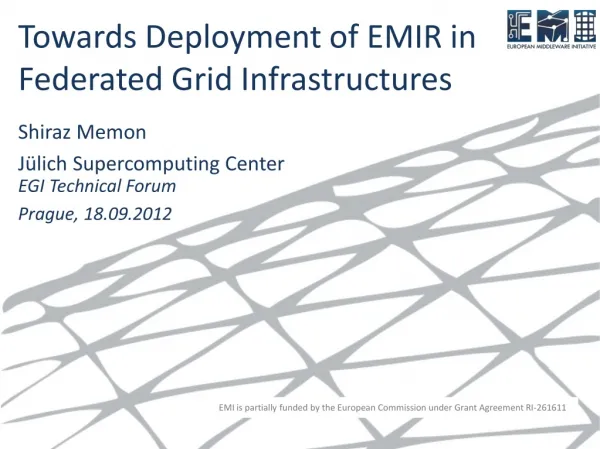 Towards Deployment of EMIR in Federated Grid Infrastructures