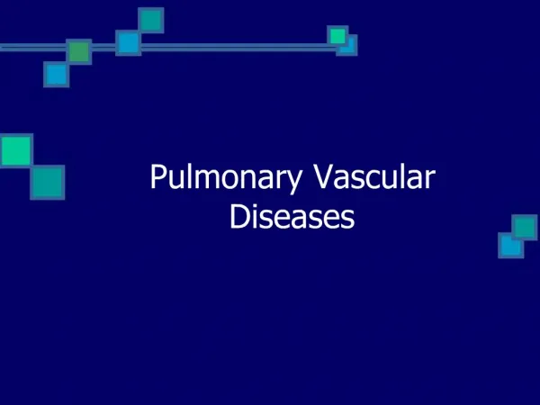 Pulmonary Vascular Diseases