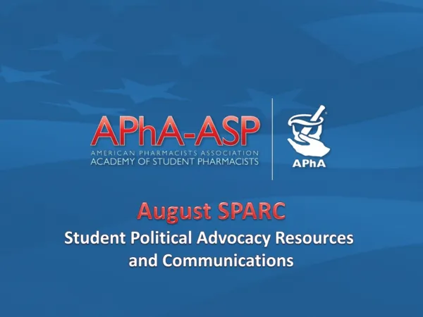 August SPARC Student Political Advocacy Resources and Communications