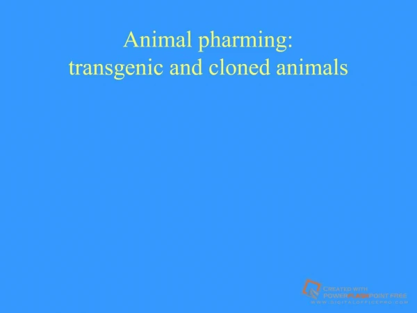 Animal pharming: