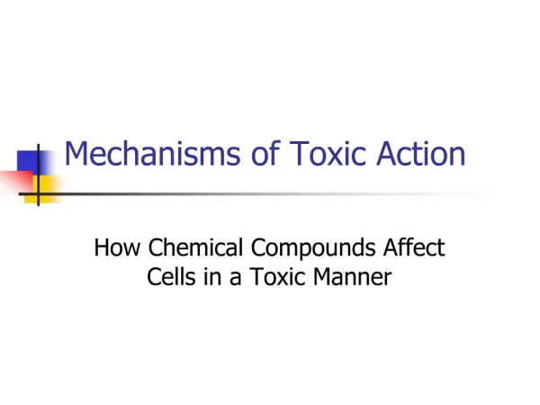Mechanisms of Toxic Action