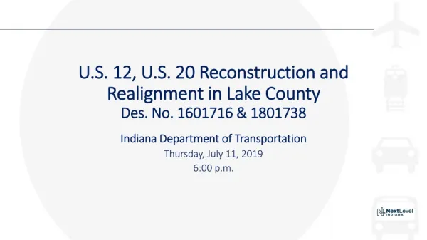 U.S. 12, U.S. 20 Reconstruction and Realignment in Lake County Des. No. 1601716 &amp; 1801738
