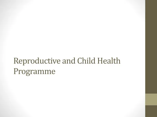 Reproductive and Child Health Programme