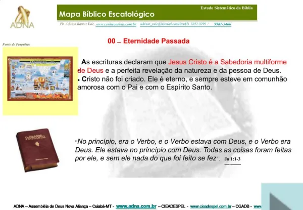 ADNA Assembl ia de Deus Nova Alian a Cuiab -MT - adna.br CIEADESPEL - cieadespel.br CGADB - cgadb.br