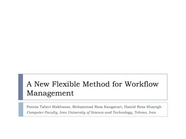 A New Flexible Method for Workflow Management