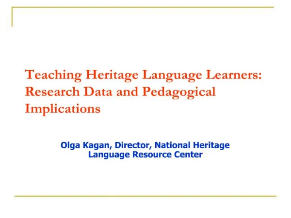 Teaching Heritage Language Learners: Research Data and Pedagogical Implications