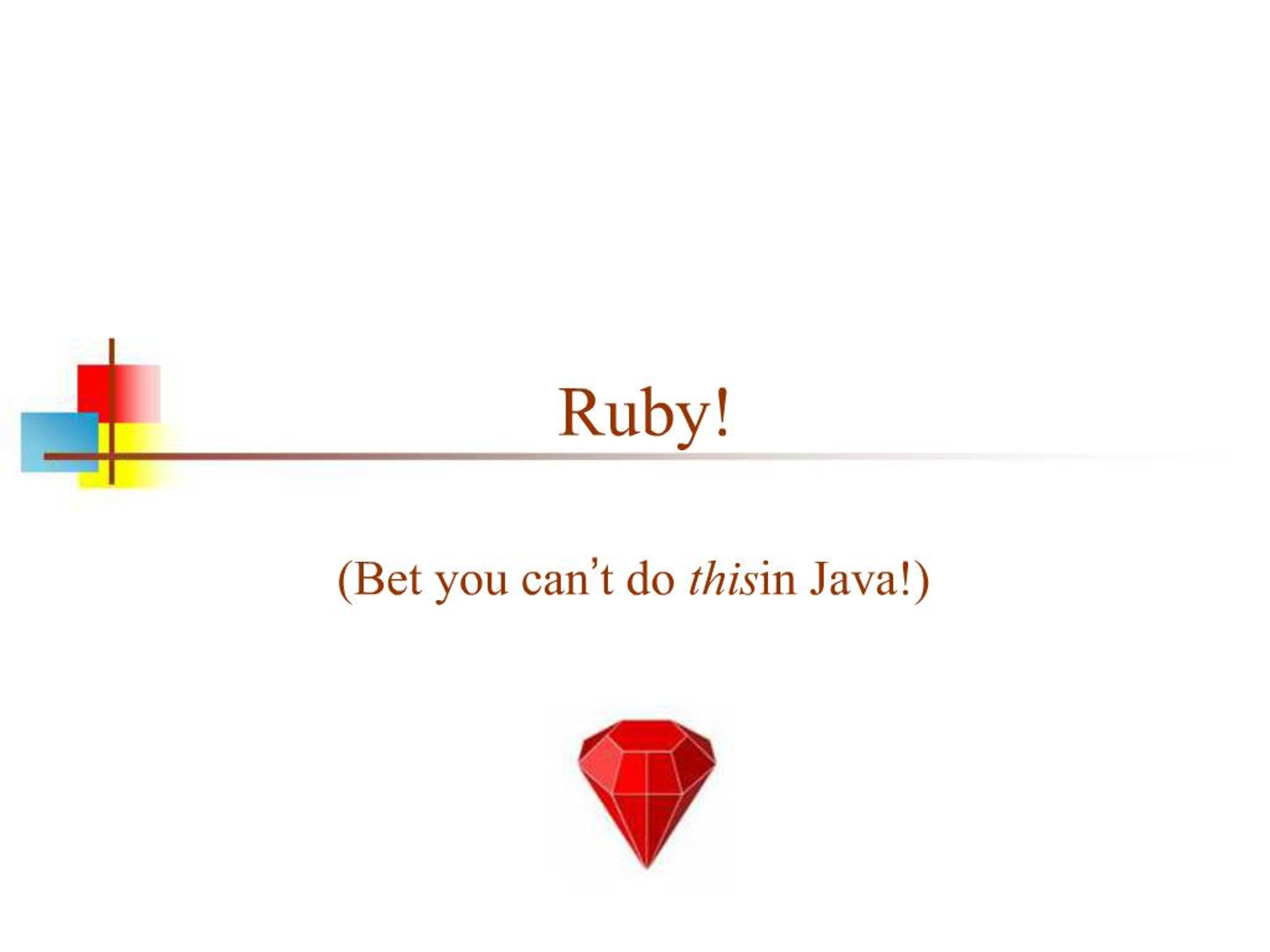 PPT - Ruby PowerPoint Presentation, free download - ID:1155661