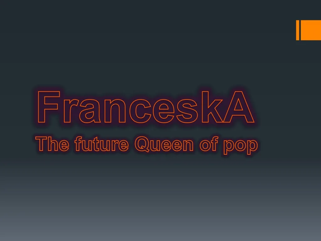 franceska the future queen of pop