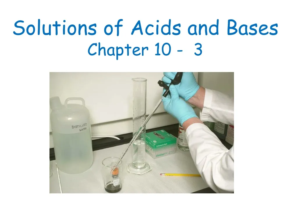 solutions of acids and bases chapter 10 3