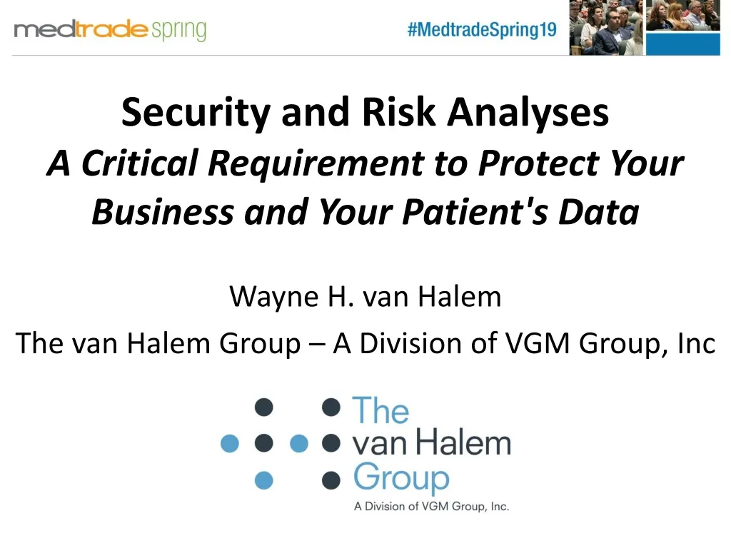 security and risk analyses a critical requirement to protect your business and your patient s data
