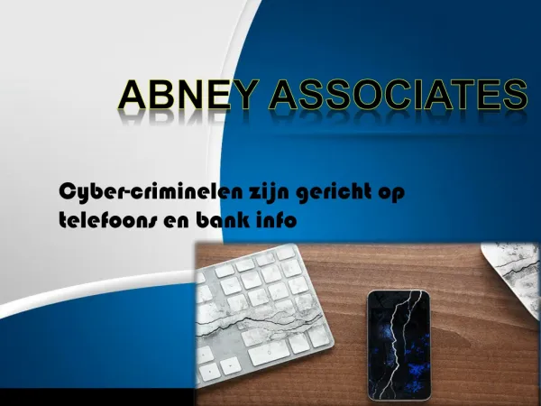 abney associates mobile warning-Cyber-criminelen zijn gerich